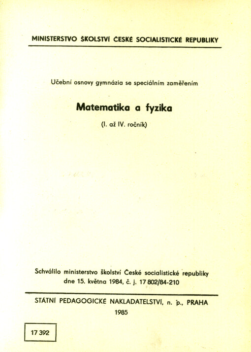 Matematika. Učební osnovy studijního oboru: 79-02-5 gymnázium, zaměření studijního oboru: 02 matematika a fyzika