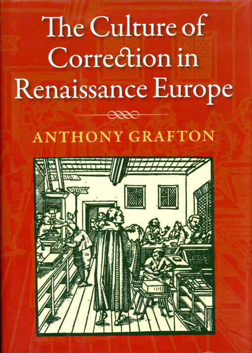 The culture of correction in Renaissance Europe