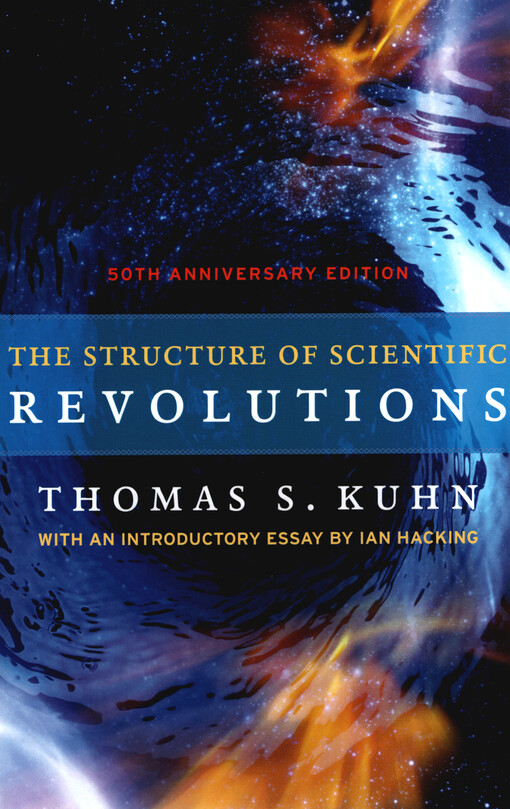 The structure of scientific revolutions