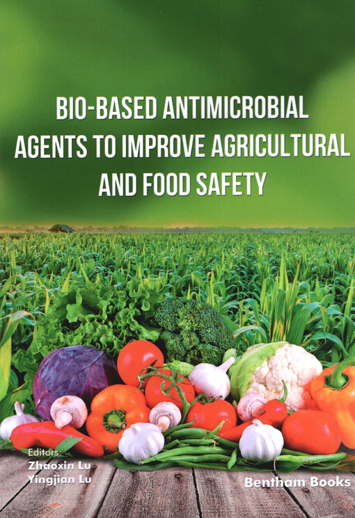 Bio-based antimicrobial agents to improve agricultural and food safety