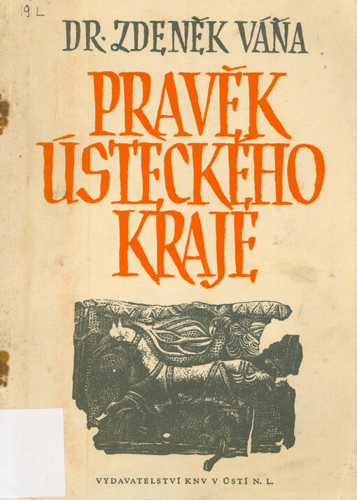 Pravěk Ústeckého kraje
