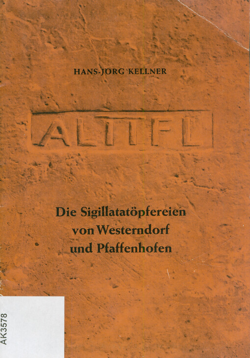 Die Sigillatatöpfereien von Westerndorf und Pfaffenhofen