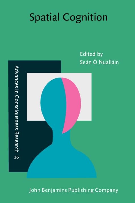 Spatial Cognition: Foundations and Applications (Language Learning & Language Teaching)