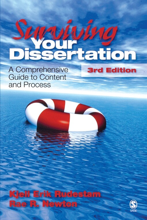 Surviving Your Dissertation: A Comprehensive Guide to Content and Process