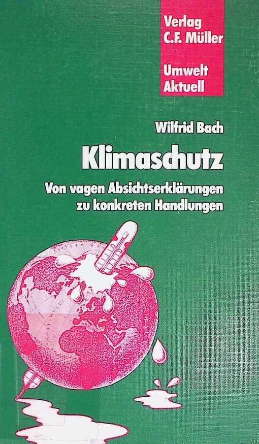 Klimaschutz: Von vagen Absichtserklarungen zu konkreten Handlungen (Umwelt aktuell) (German Edition)
