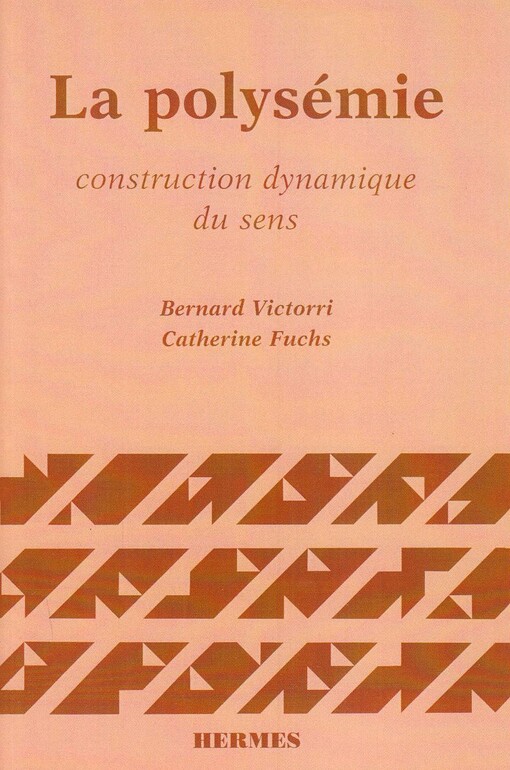 La polysémie :construction dynamique du sens