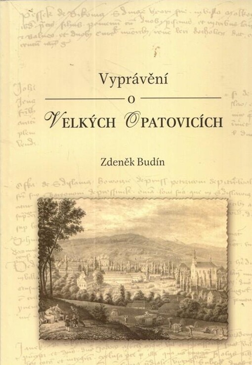 Vyprávění o Velkých Opatovicích