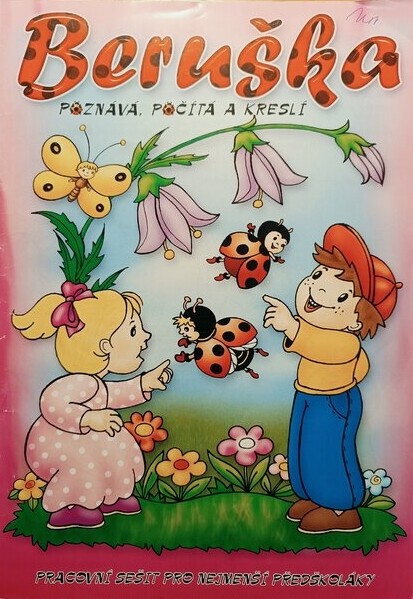 Beruška poznává, počítá a kreslí :pracovní sešit pro nejmenší předškoláky
