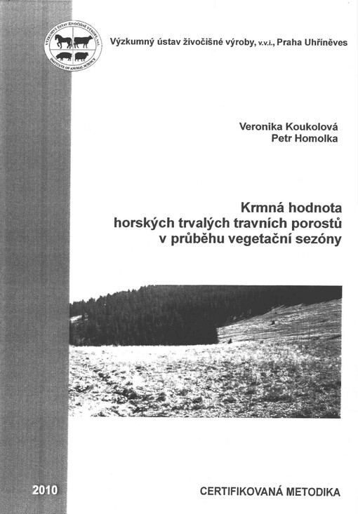 Krmná hodnota horských trvalých travních porostů v průběhu vegetační sezóny :certifikovaná metodika
