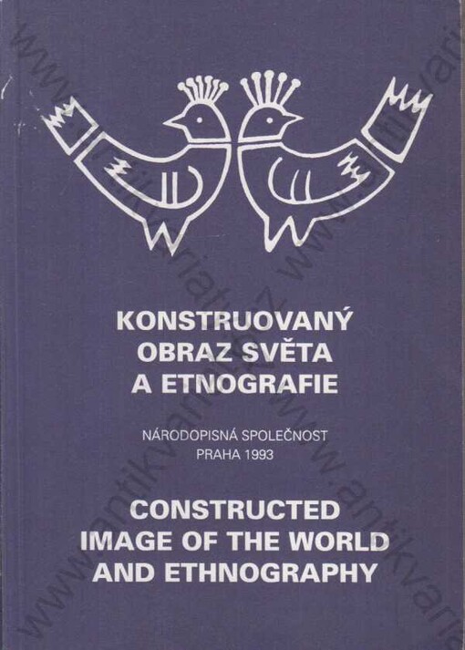 Constructed Image of the World and Ethnography :collected papers presented at the XVIth World Congress 
