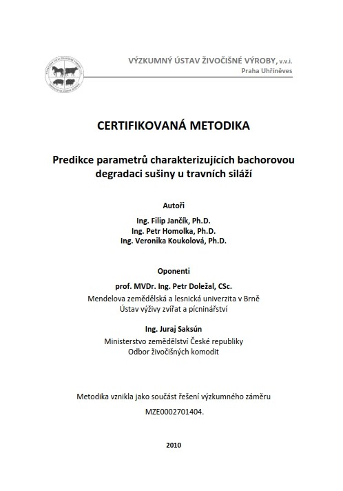Predikce parametrů charakterizujících bachorovou degradaci sušiny u travních siláží :certifikovaná metodika
