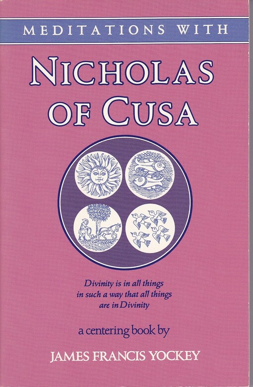 Meditations With Nicholas of Cusa