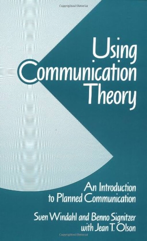 Using Communication Theory: An Introduction to Planned Communication