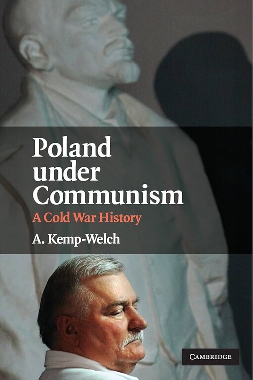 Poland under Communism: A Cold War History