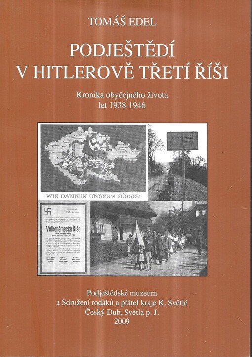 Podještědí v Hitlerově třetí říši :kronika obyčejného života let 1938-1946