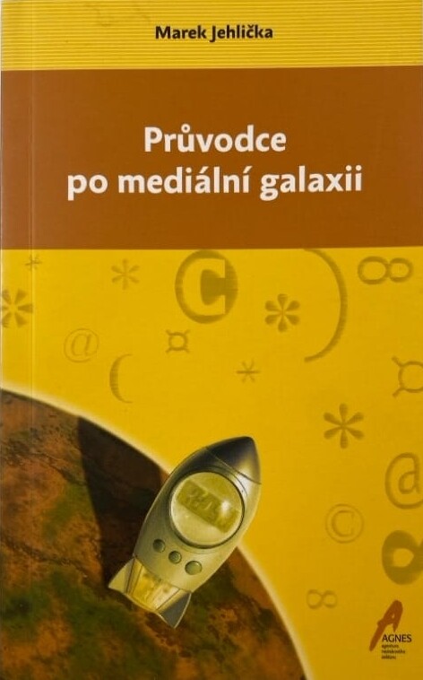 Průvodce po mediální galaxii :(public relations v neziskové organizaci)