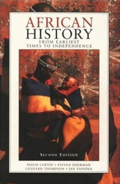 African History: From Earliest Times to Independence