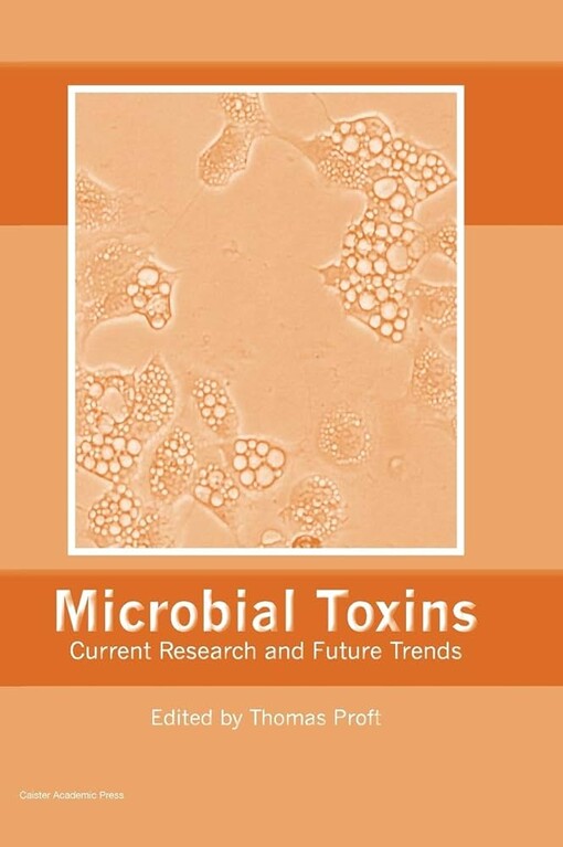 Microbial toxins :current research and future trends