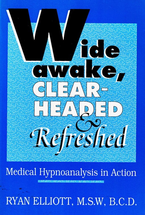 Wide Awake, Clear-Headed & Refreshed -  Medical Hypnoanalysis in Action