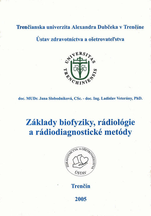 Základy biofyziky, rádiológie a rádiodiagnostické metódy