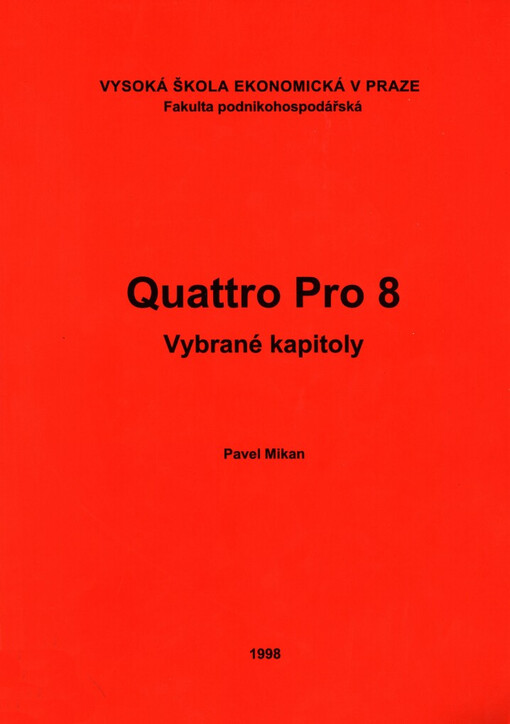 Quattro Pro 8 :vybrané kapitoly