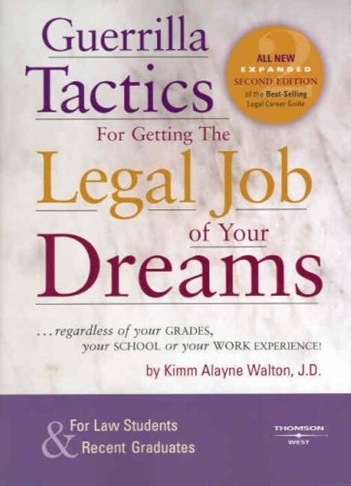 Guerrilla tactics for getting the legal job of your dreams