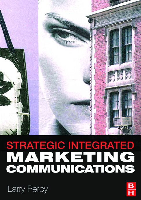 Strategic integrated marketing communication :theory and practice