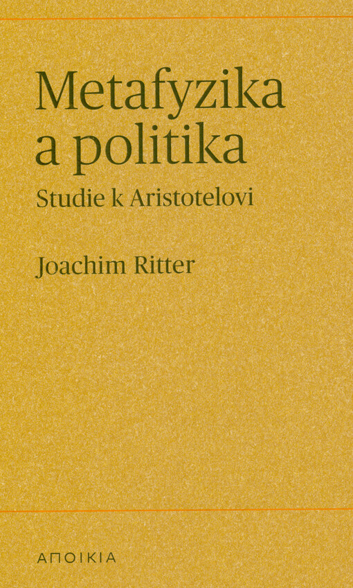 Metafyzika a politika : studie k Aristotelovi