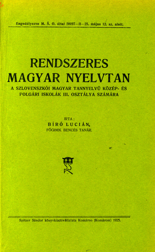 Rendszeres magyar nyelvtan a szlovenszkói magyar tannyelvű közép- és polgári iskolák III. osztálya számára
