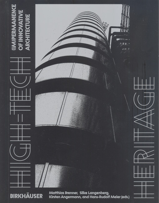 High-tech heritage : (im)permanence of innovative architecture