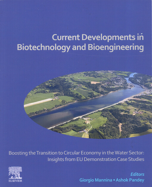 Current developments biotechnology and bioengineering. Boosting the transition to circular economy in the water sector: insights from EU demonstration case studies