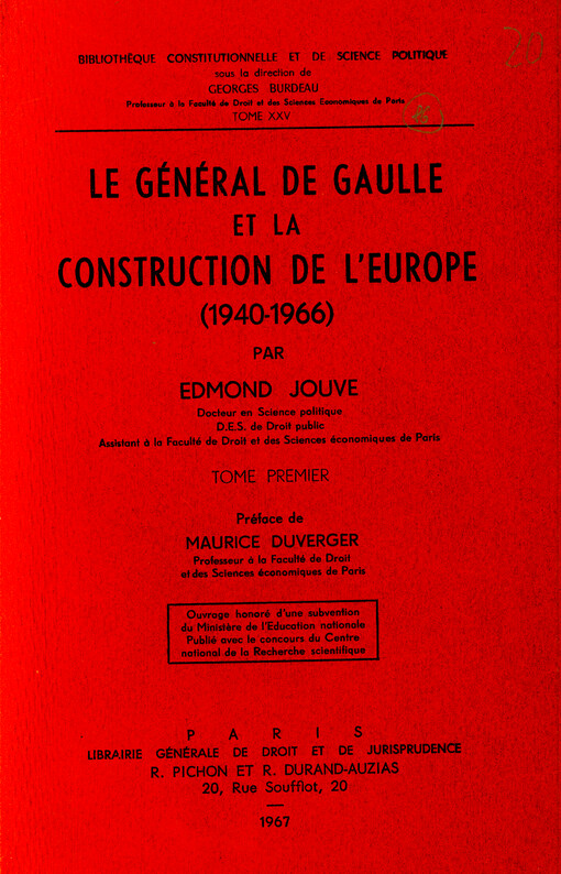 Le général de Gaulle et la construction de L'Europe (1940-1966)