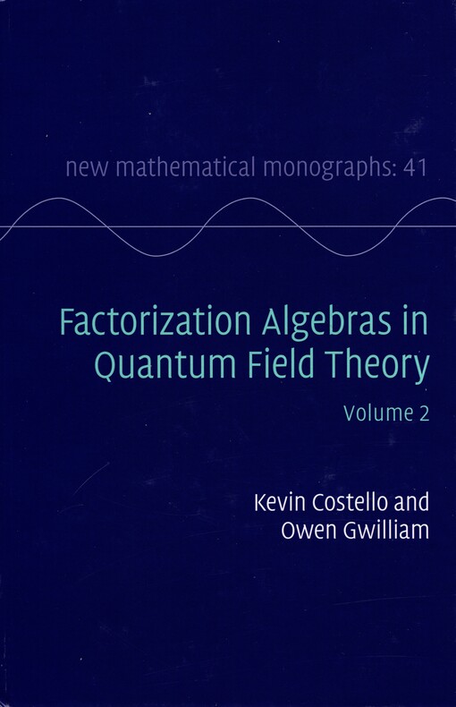 Factorization Algebras in Quantum Field Theory, Vol. 2