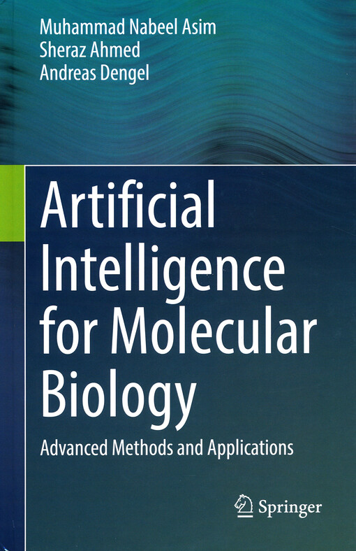 Artificial intelligence for molecular biology : advanced methods and applications