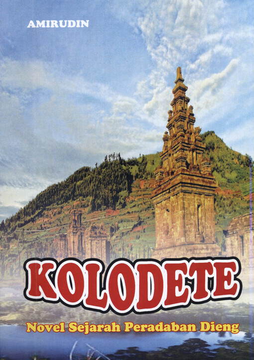 Kolodete : novel sejarah peradaban Dieng