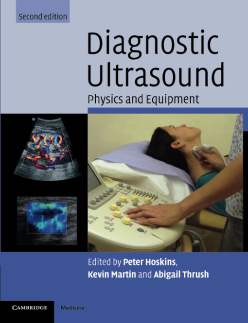 Diagnostic ultrasound :physics and equipment