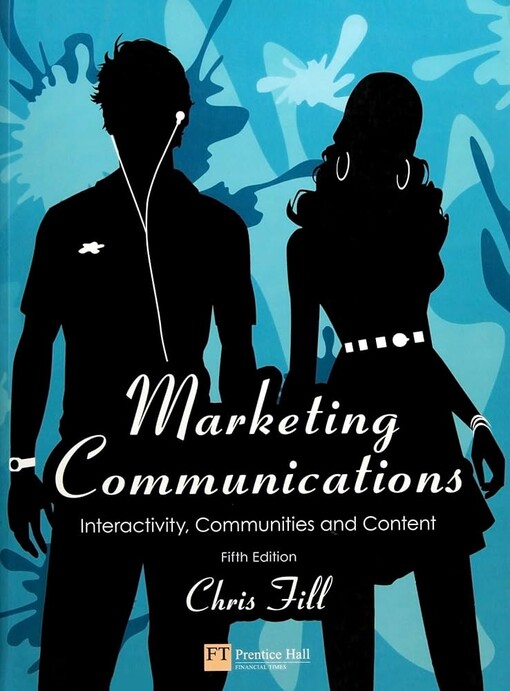Marketing communications :interactivity, communities and content