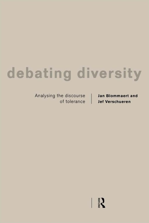 Debating diversity :analysing the discourse of tolerance