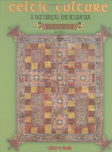 Celtic Culture : A Historical Encyclopedia (Five Volume Set)