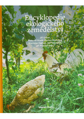 Encyklopedie ekologického zemědělství  (odkaz v elektronickém katalogu)