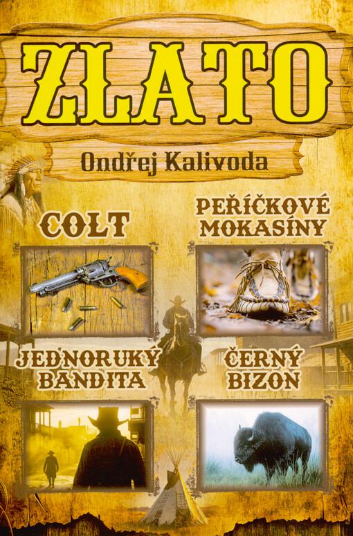 Zlato : příběhy Divokého západu