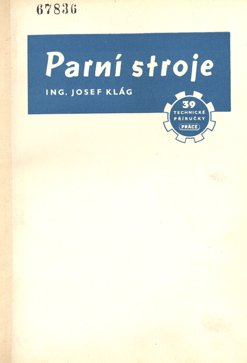 Parní stroje : Výpočet, konstrukce, montáž a obsluha