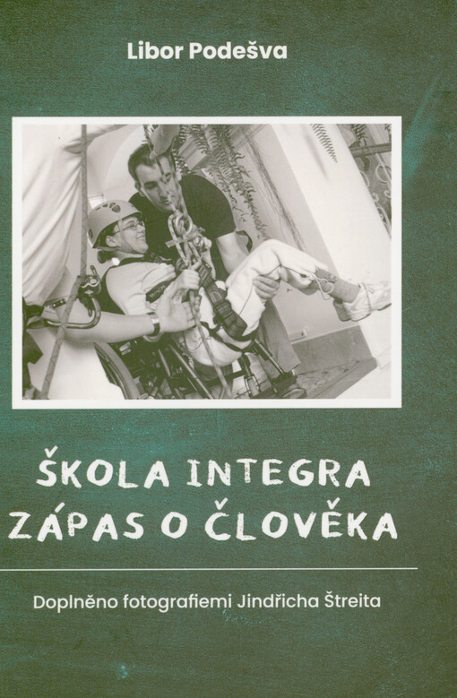 Škola Integra : zápas o člověka