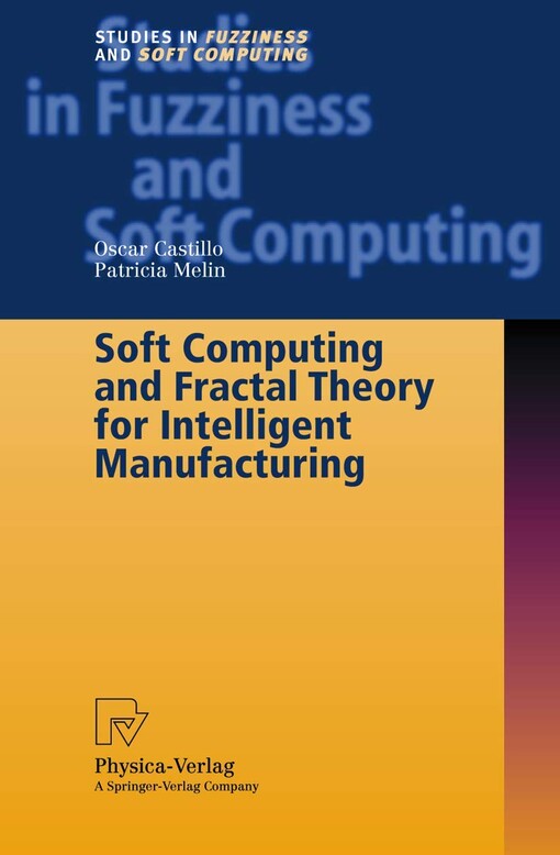 Soft computing and fractal theory for intelligent manufacturing