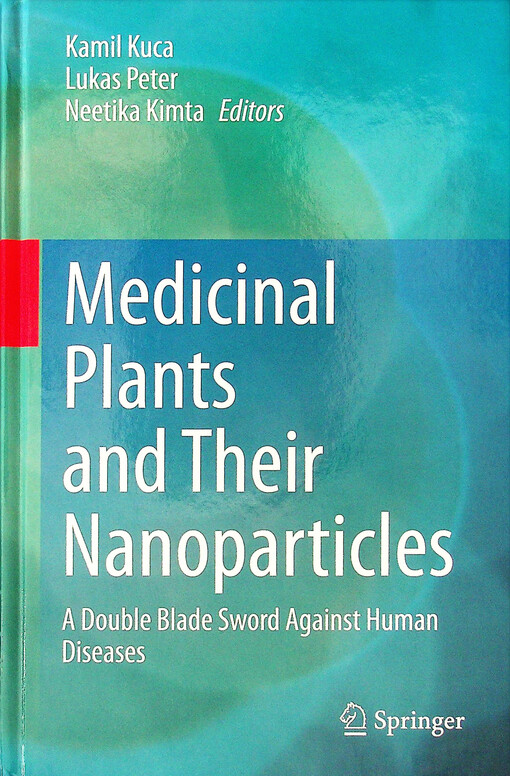 Medicinal plants and their nanoparticles : a double blade sword against human diseases