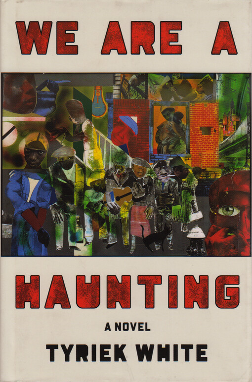 We are a haunting : a novel