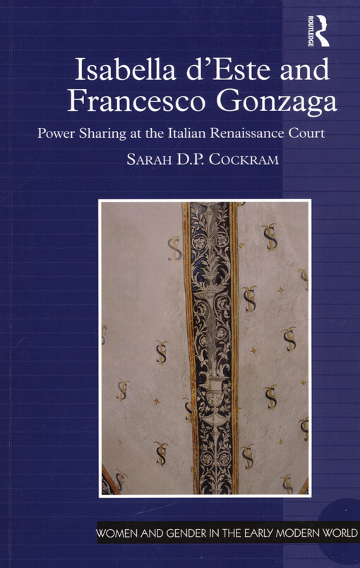 Isabella d'Este and Francesco Gonzaga : power sharing at the Italian Renaissance court