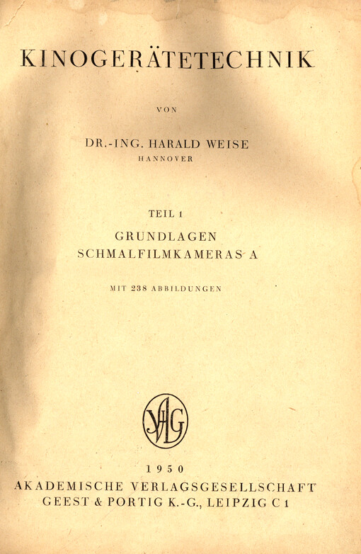 Kinogerätetechnik. Teil 1, Grundlagen der Schmalfilmkameras A