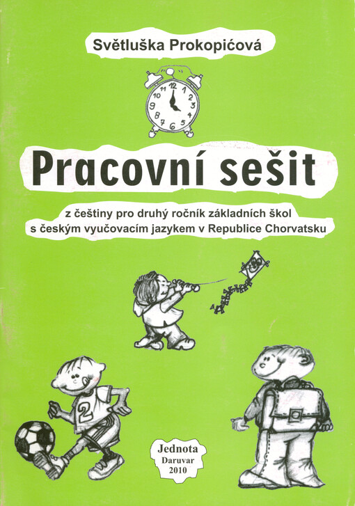 Pracovní sešit z češtiny pro druhý ročník základních škol s českým vyučovacím jazykem v Republice Chorvatsku