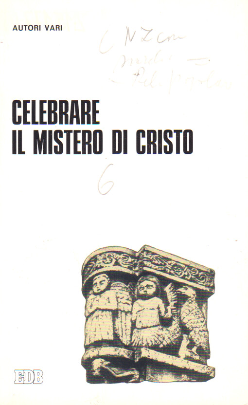 Celebrare il mistero di Cristo